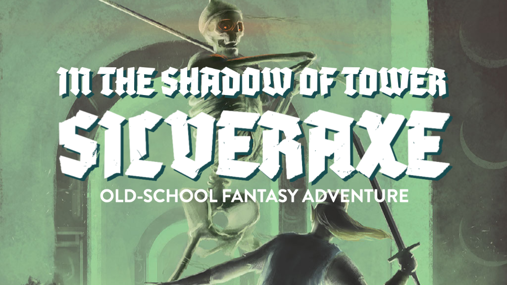 In the Shadow of Tower Silveraxe – Announcement